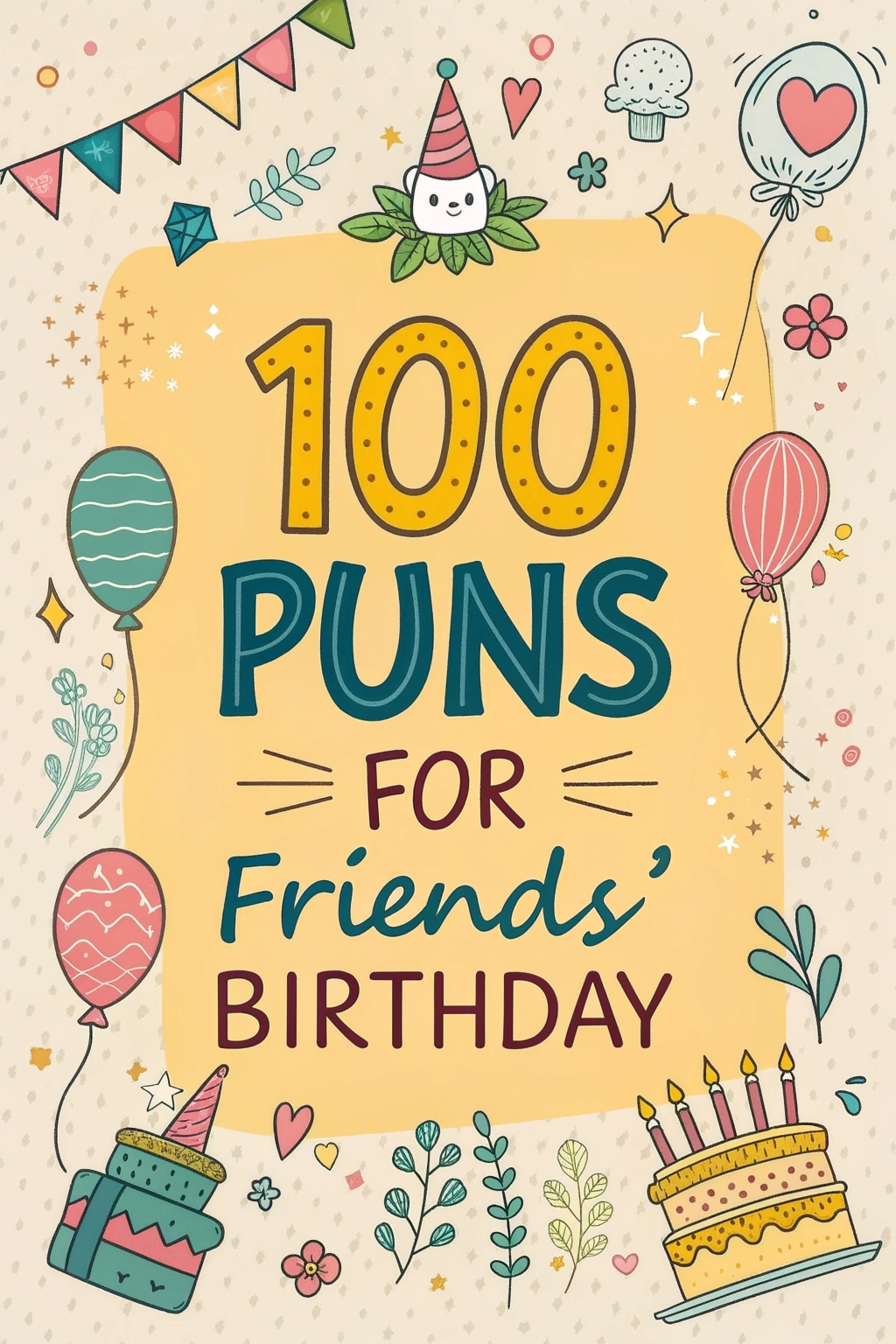 Puns for Friends’ Birthday