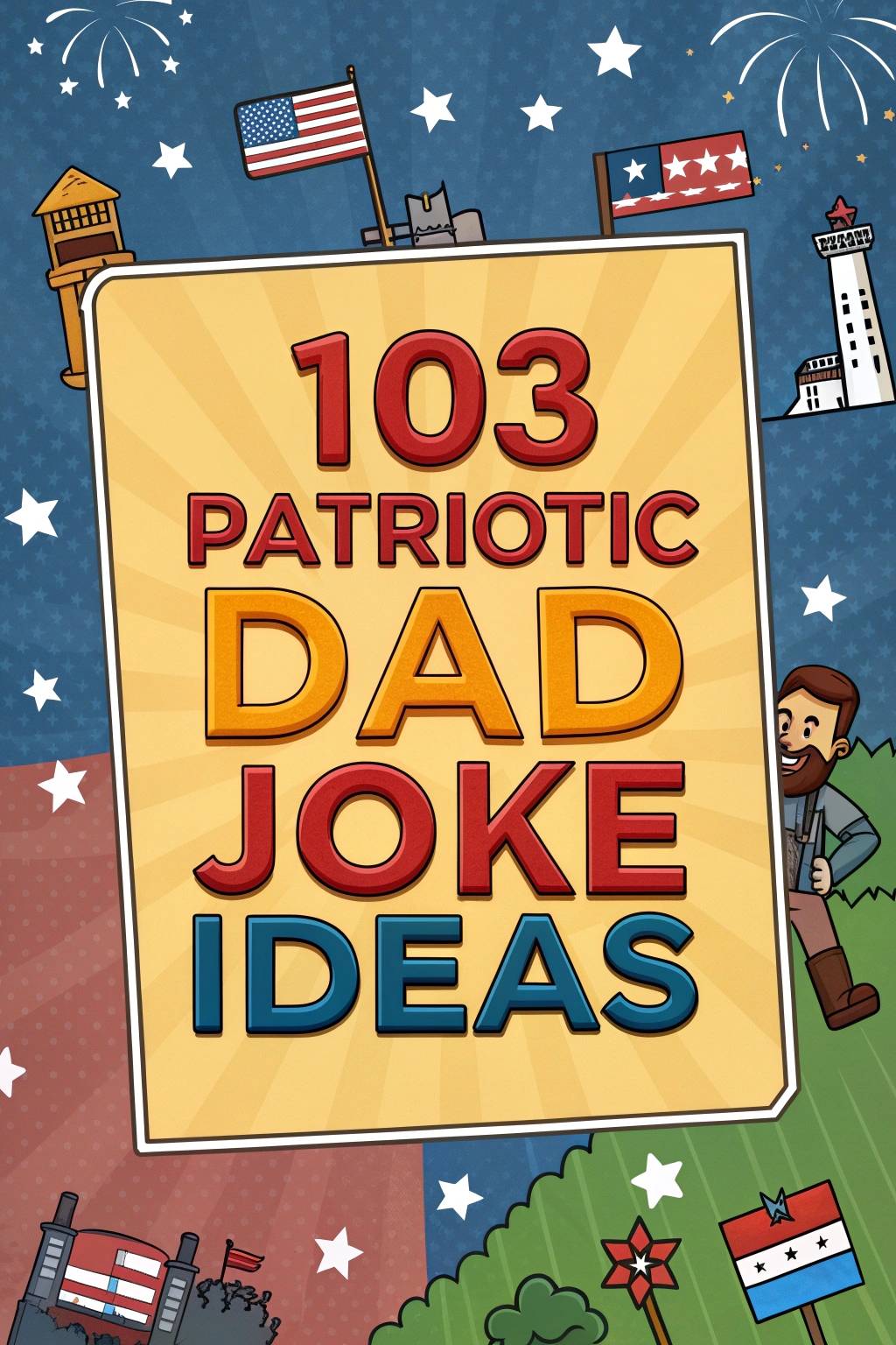 Patriotic Dad Jokes Ideas