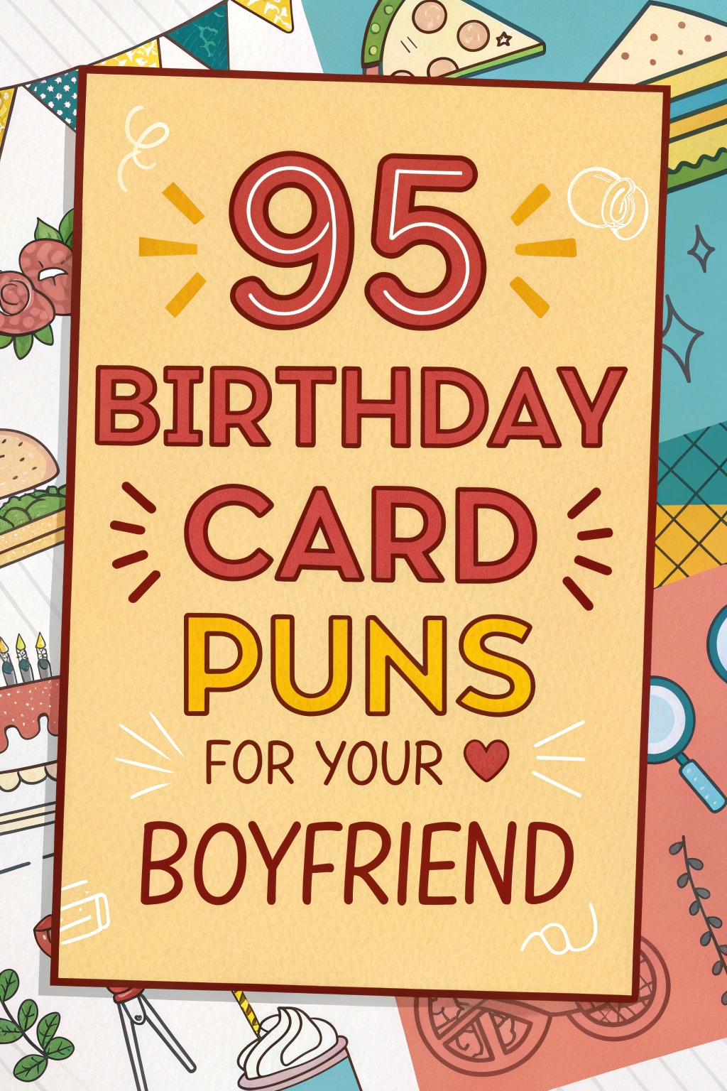 Birthday Card Puns for Your Boyfriend