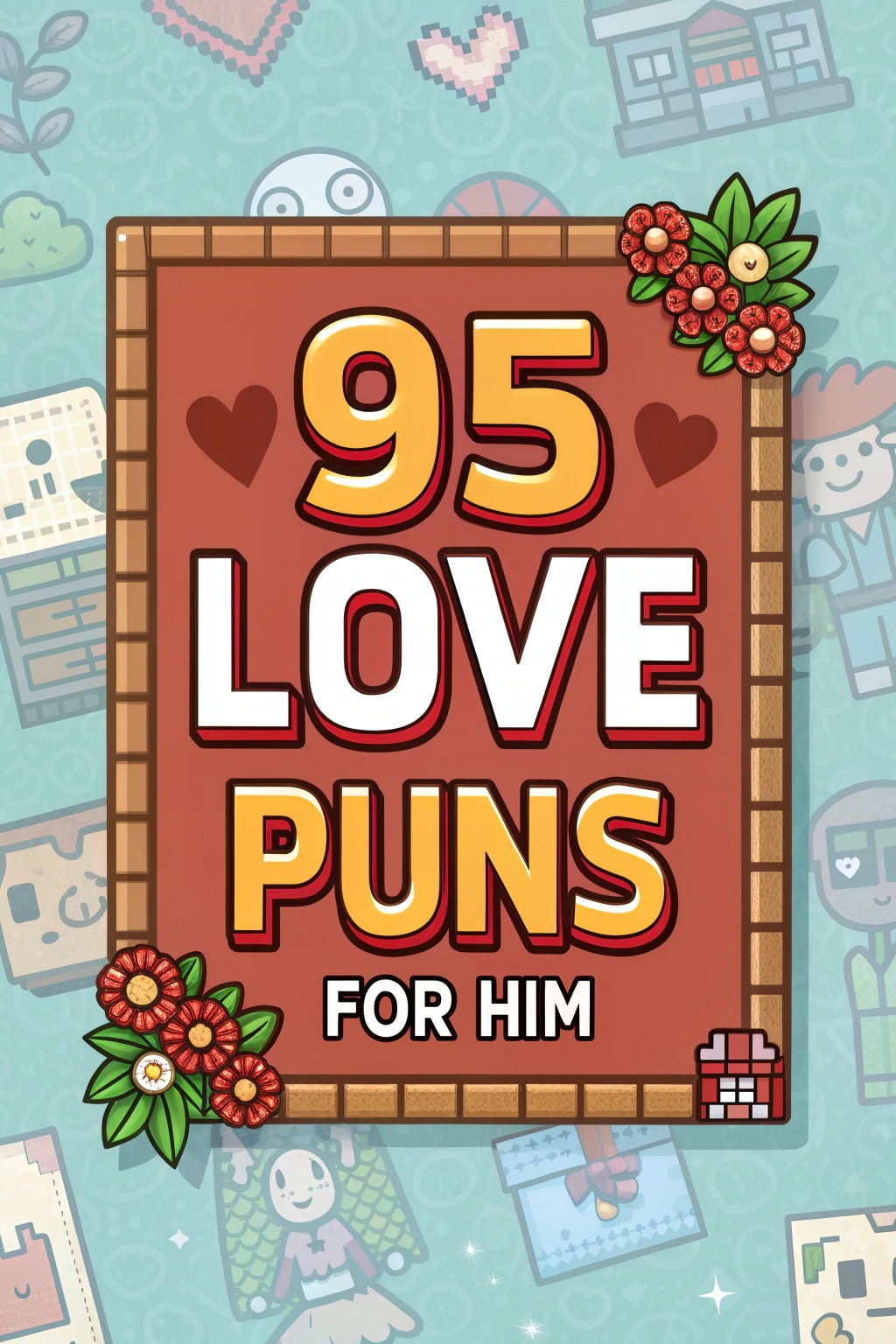 Love Puns for Him