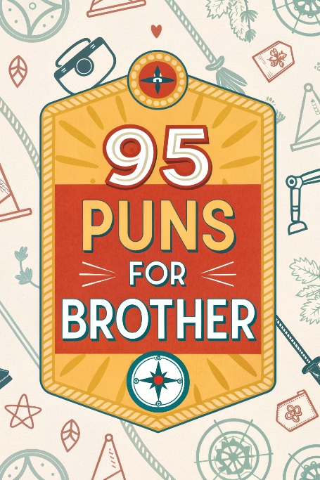 Puns for Brother