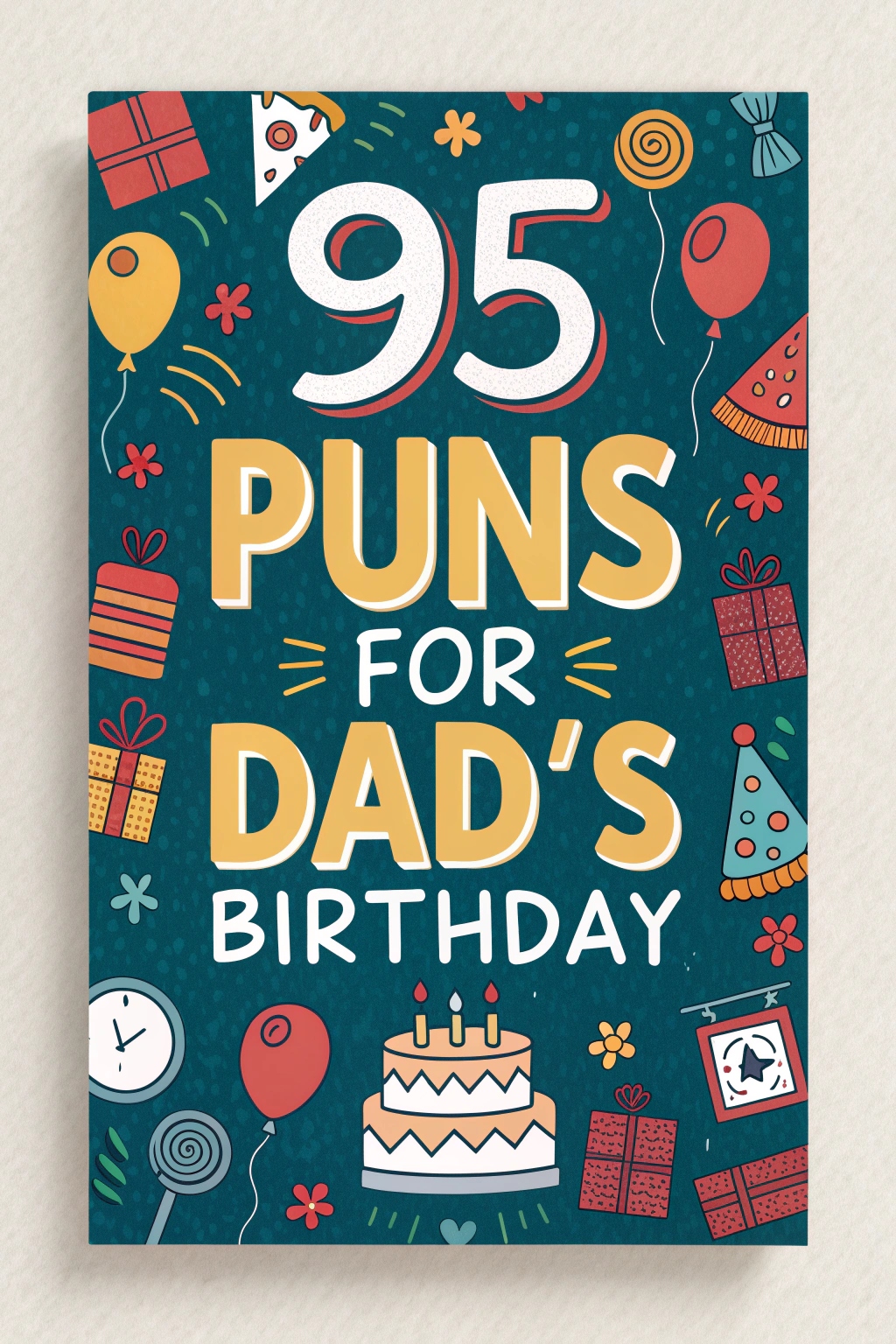 Puns for Dad’s Birthday