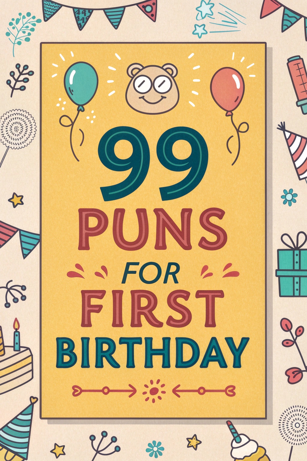 Puns for First Birthday