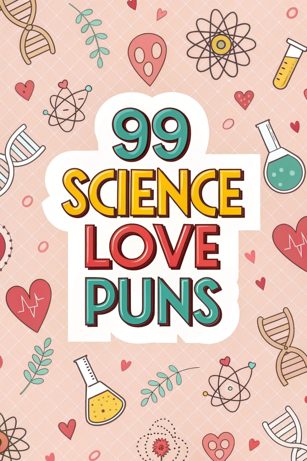 Science Love Puns